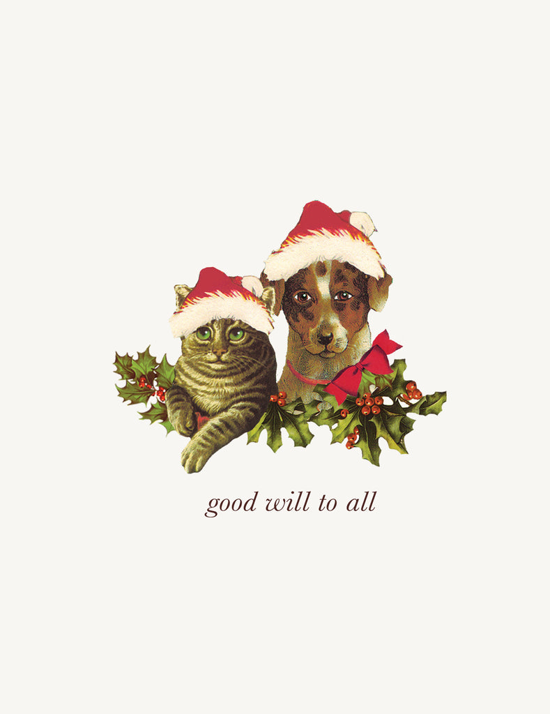 Good Will To All ( dog & cat)• A-2 Holiday Greeting Card