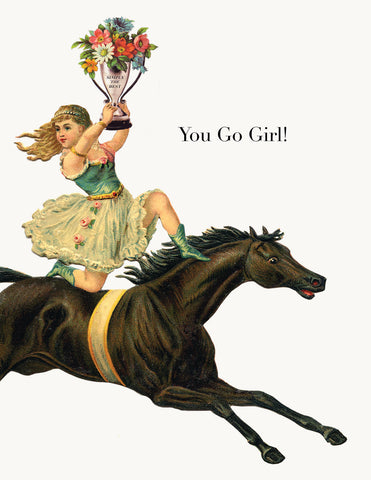 You go girl! • A-2 Greeting Card