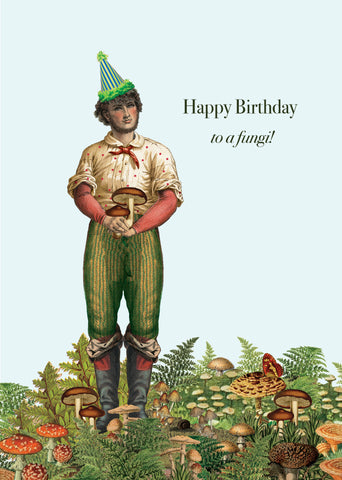 Happy Birthday to a fungi!• 5x7 Greeting Card