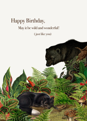Happy Birthday, may it be wild and wonderful• 5x7 Greeting Card